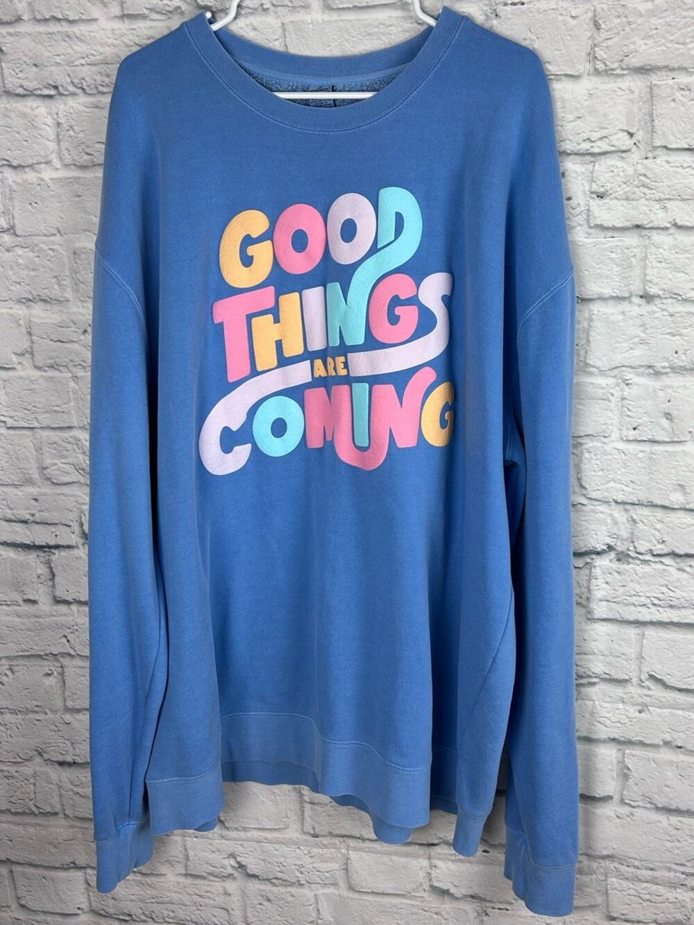 Good Things Are Coming Blue Graphic Sweatshirt 3XL Oversized Fleece Cozy